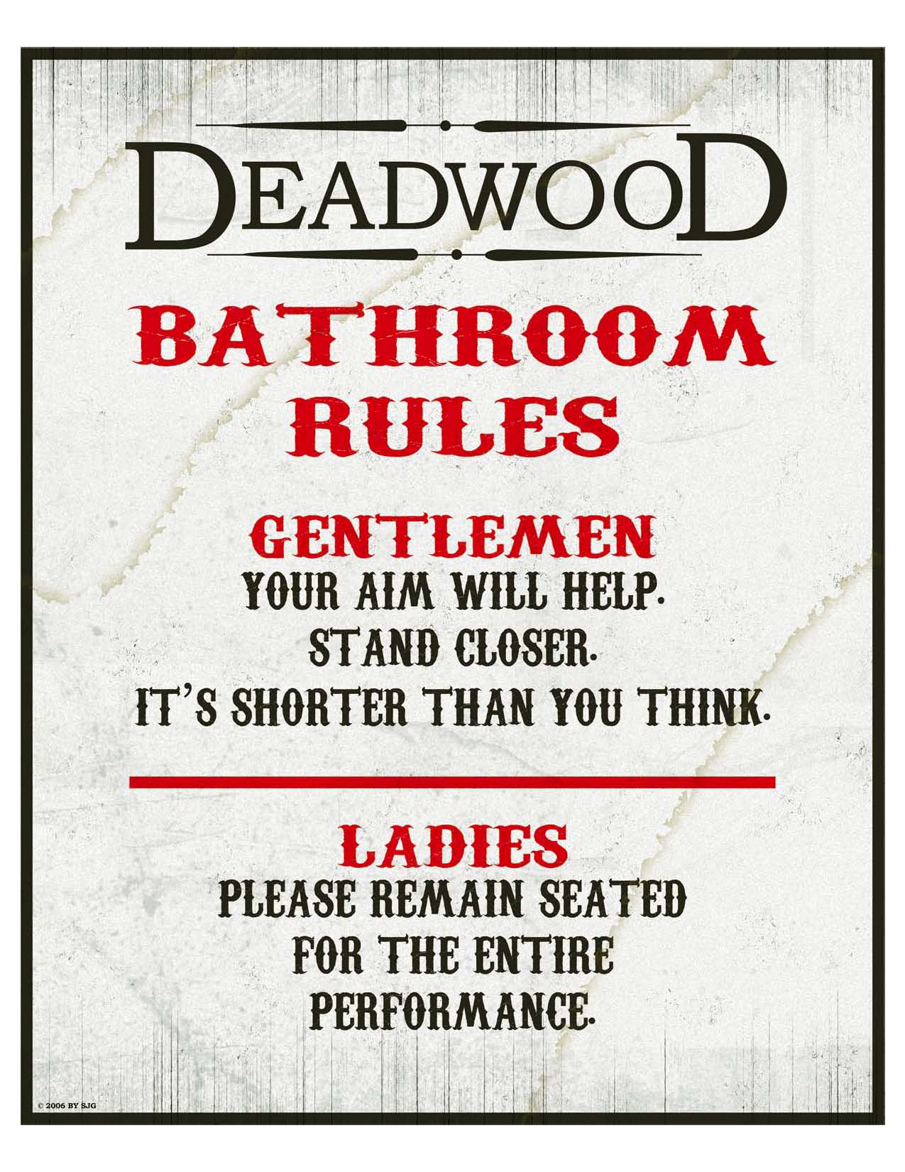 Deadwood Bathroom Rules.jpg (216811 bytes)