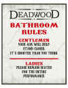 Deadwood Bathroom Rules.jpg (216811 bytes)