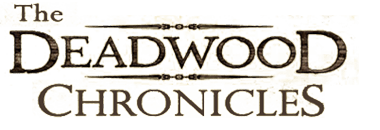 The Deadwood Chronicles